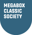 MEGABOX CLASSIC SOCIETY